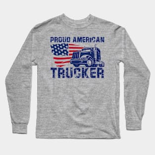 Proud American trucker Long Sleeve T-Shirt